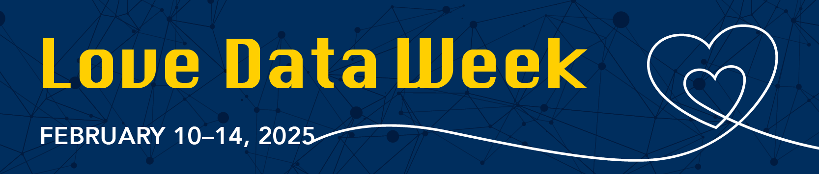 Love Data Week - February 10-14, 2025